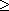 greater that or equal to